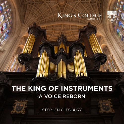 CLEOBURY, STEPHEN - THE KING OF INSTRUMENTS - A VOICE REBORNCLEOBURY, STEPHEN - THE KING OF INSTRUMENTS - A VOICE REBORN.jpg